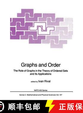 【3-4周达】Graphs and Order : The Role of Graphs in the Theory of Ordered Sets and Its Applications [9789027719430]
