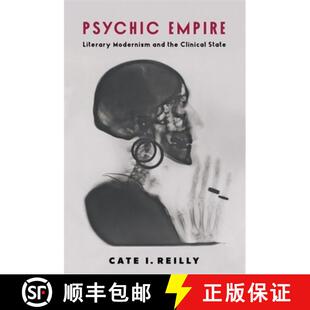 Clinical 9780231214650 Psychic Modernism and Literary 4周达 Empire State the