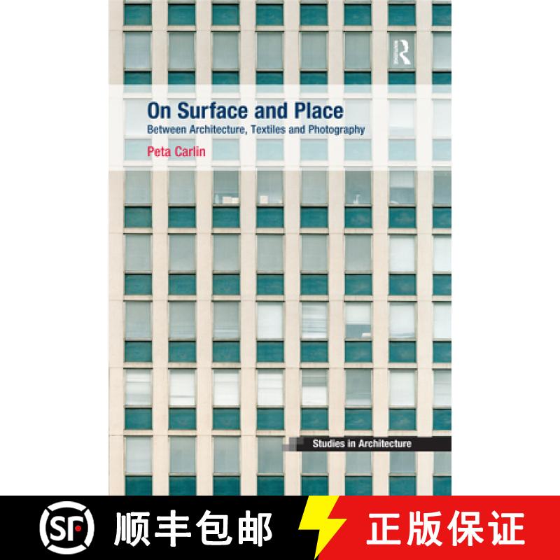【3-4周达】On Surface and Place: Between Architecture, Textiles and Photography [9780367502164]