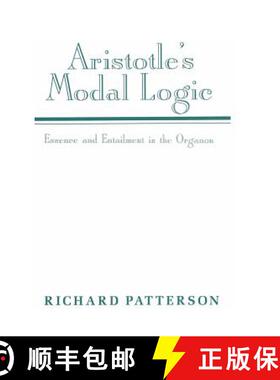 【3-4周达】Aristotle's Modal Logic: Essence and Entailment in the Organon [9780521451680]