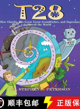【3-4周达】T28: How Charlie, His Great-Great Grandfather, and Supermax Saved the World [9798893566208]