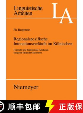 预订 Regionalspezifische Intonationsverlaufe im Koelnischen: Formale Und Funktionale Analysen Steigen... [9783484305250]