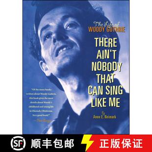 【3-4周达】There Ain't Nobody That Can Sing Like Me : The Life of Woody Guthrie [9781534409507]