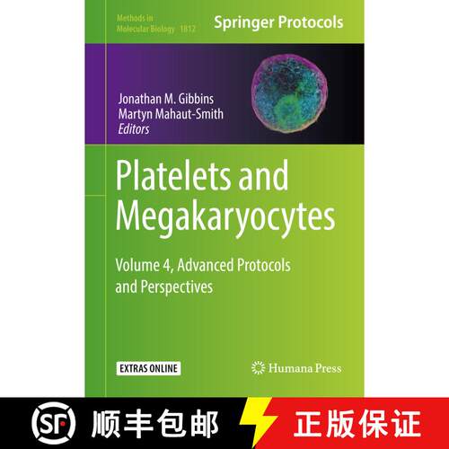 【3-4周达】精装 Platelets and Megakaryocytes : Volume 4, Advanced Protocols and Perspectives (1st ed.... [9781493985845]