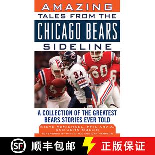 【3-4周达】Amazing Tales from the Chicago Bears Sideline: A Collection of the Greatest Bears Stories ... [9781613210260]