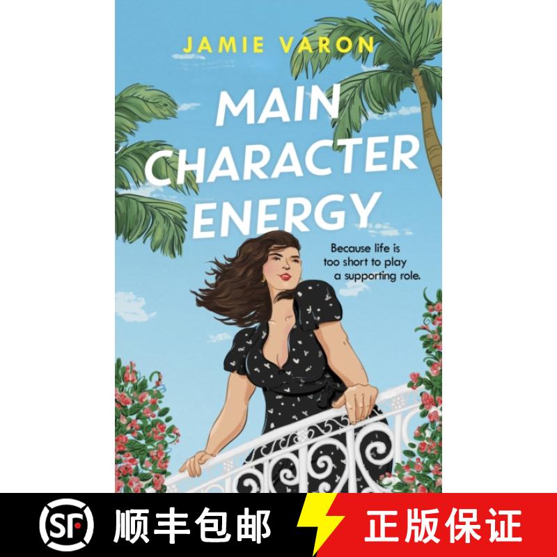 【3-4周达】Main Character Energy: A fun, touching and escapist rom-com set in the French Riviera [9781035403325]