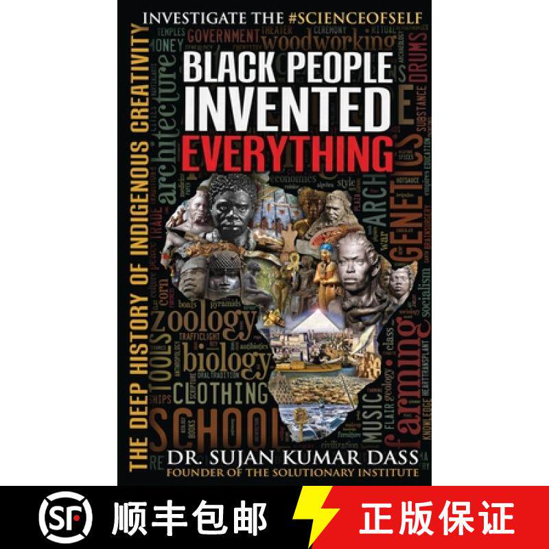 【3-4周达】Black People Invented Everything: The Deep History of Indigenous Creativity [9781935721130]