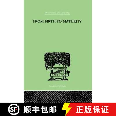 【3-4周达】精装 From Birth to Maturity: An Outline of the Psychological Development of the Child [9780415209854]