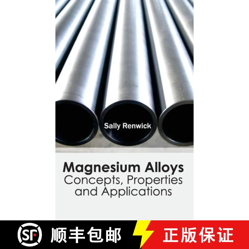 【2-3周达】Magnesium Alloys: Concepts, Properties and Applications: Concepts, Properties and Applicat... [9781632383082]