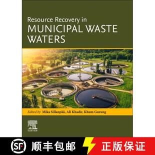 【3-4周达】Resource Recovery in Municipal Waste Waters [9780323993487]