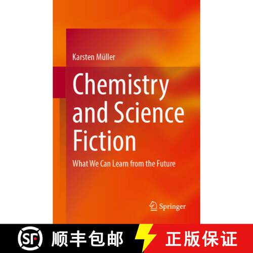 【3-4周达】Chemistry and Science Fiction : What We Can Learn from the Future [9783662703786]