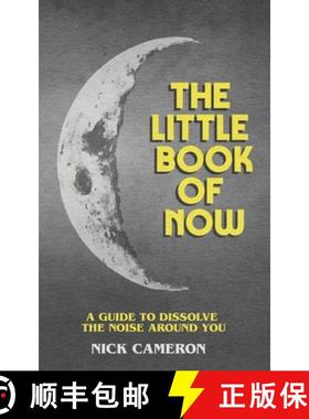 预订 The Little Book of Now: A guide to dissolve the noise around you [9781800496576]