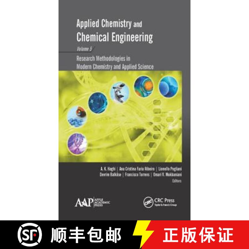 【3-4周达】Applied Chemistry and Chemical Engineering, Volume 5: Research Methodologies in Modern Che... [9781771885935]