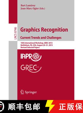 【3-4周达】Graphics Recognition. Current Trends and Challenges: 10th International Workshop, GREC 201... [9783662448533]