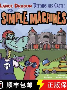 预订 Lance Dragon Defends His Castle with Simple Machines [9781404877085]