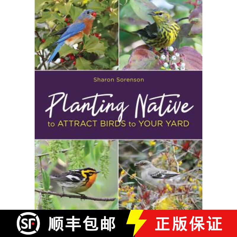 【3-4周达】Planting Native to Attract Birds to Your Yard [9780811737647]