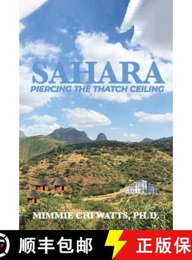 预订 Sahara: Piercing the Thatch Ceiling [9781947662889]