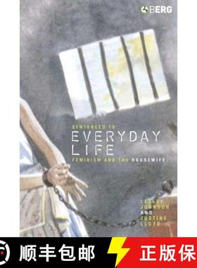 预订 Sentenced to Everyday Life: Feminism and the Housewife [9781845200312]