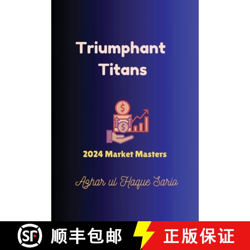 【2-3周达】Triumphant Titans: 2024 Market Masters [9783384529534]