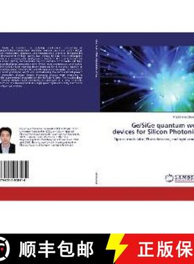 预订 Ge/SiGe quantum well devices for Silicon Photonics [9786202058414]