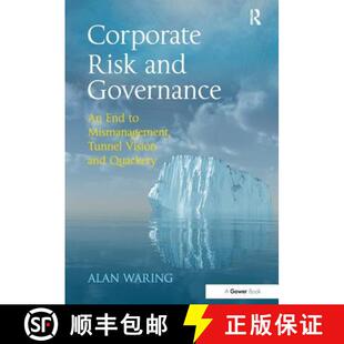 【3-4周达】Corporate Risk and Governance: An End to Mismanagement, Tunnel Vision and Quackery [9781138274761]