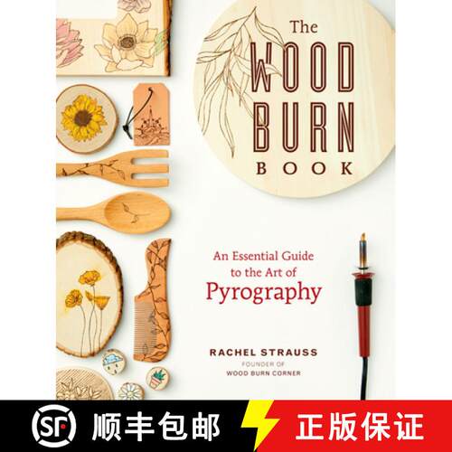 【3-4周达】The Wood Burn Book: Your Essential Guide to the Art of Pyrography [9781631598920]