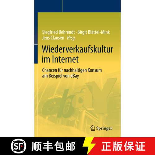 【3-4周达】精装 Wiederverkaufskultur im Internet : Chancen für nachhaltigen Konsum am Beispiel von eBay [9783642193705]