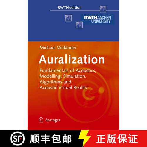 【3-4周达】精装 Auralization : Fundamentals of Acoustics, Modelling, Simulation, Algorithms and Acous... [9783540488293]