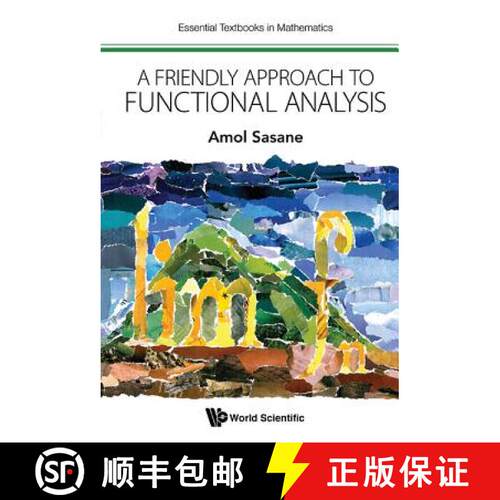 预订 FRIENDLY APPROACH TO FUNCTIONAL ANALYSIS, A [9781786343345]