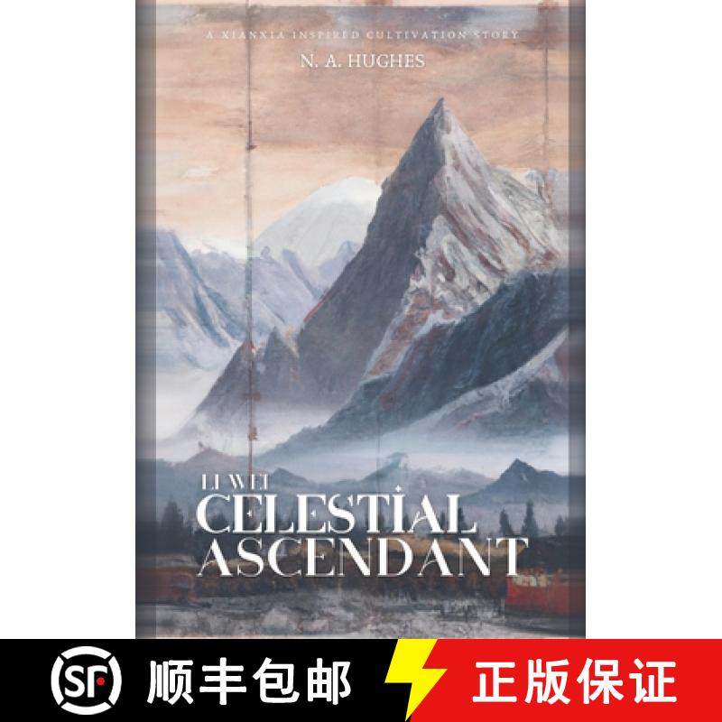 【3-4周达】Li Wei: Celestial Ascendant: Unleashing Celestial Powers: A Journey of Cultivation and Har... [9781446781364]