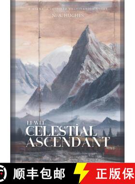【3-4周达】Li Wei: Celestial Ascendant: Unleashing Celestial Powers: A Journey of Cultivation and Har... [9781446781364]