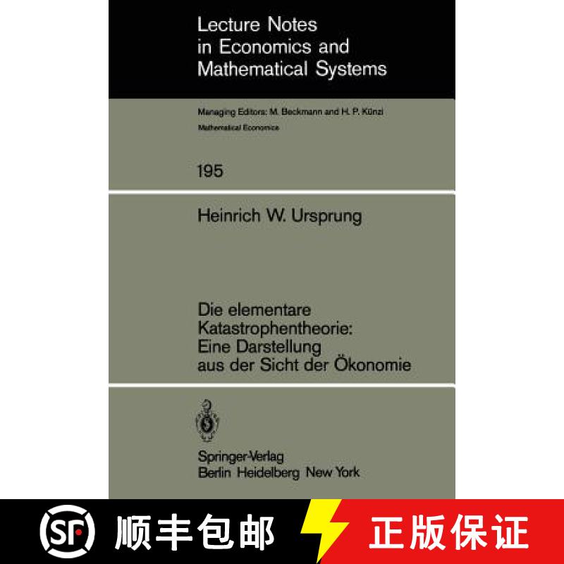 【3-4周达】Die Elementare Katastrophentheorie: Eine Darstellung Aus Der Sicht Der Ökonomie [9783540111801]