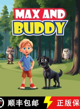 【3-4周达】Max and Buddy: A Children's Adventure Story About a Shy Boy Named Max and His Talking Dog,... [9798349324369]
