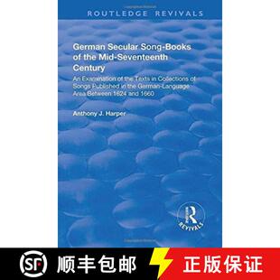 【3-4周达】German Secular Song-books of the Mid-seventeenth Century: An Examination of the Texts in C... [9781138726086]