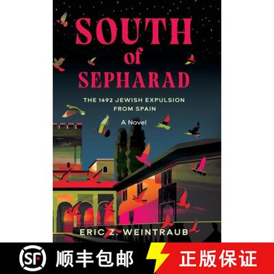 【3-4周达】South of Sepharad: The 1492 Jewish Expulsion from Spain [9798987319123]