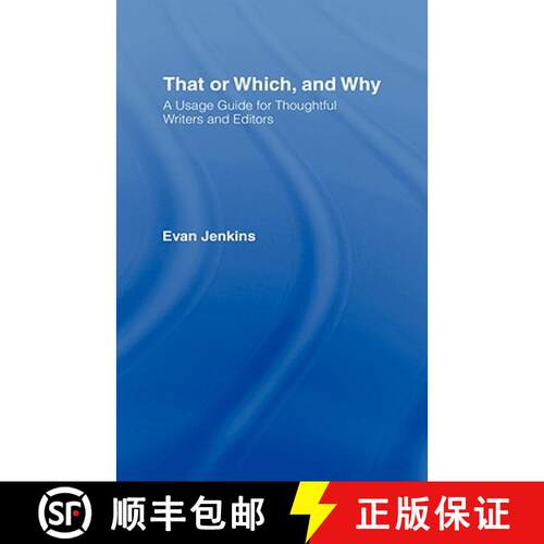 【3-4周达】精装 That or Which, and Why : A Usage Guide for Thoughtful Writers and Editors [9780415977258]