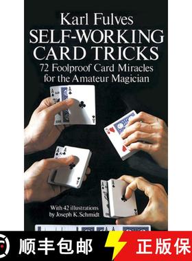 预订 Self-working Card Tricks: 72 Foolproof Card Miracles for the Amateur Magician [9780486233345]