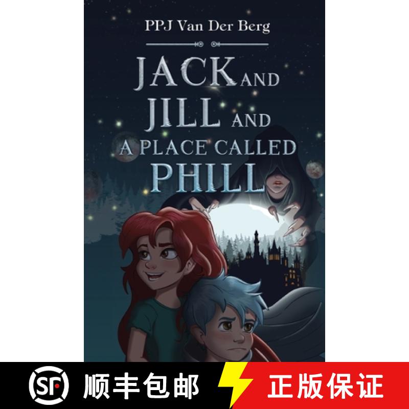 【2-3周达】Jack and Jill and Place called Phill [9781800166431]