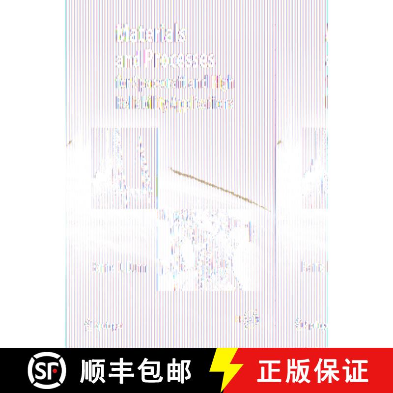 【3-4周达】Materials and Processes: For Spacecraft and High Reliability Applications [9783319233611]