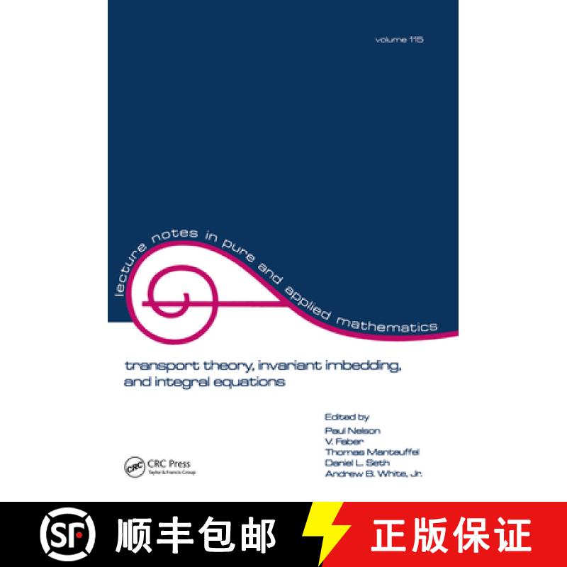 【3-4周达】Transport Theory: Invariant Imbedding, and Integral Equations: Proceedings in Honor of G.m... [9780824781583]