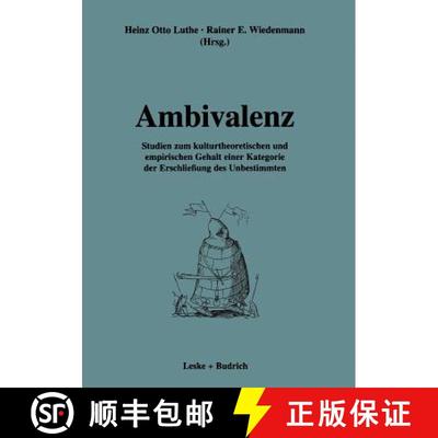【3-4周达】Ambivalenz : Studien zum kulturtheoretischen und empirischen Gehalt einer Kategorie der Er... [9783810019134]