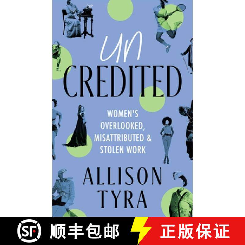【3-4周达】Uncredited: Women's Overlooked, Misattributed, and Stolen Work [9781998076635]
