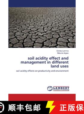 预订 soil acidity effect and management in different land uses [9783659122798]