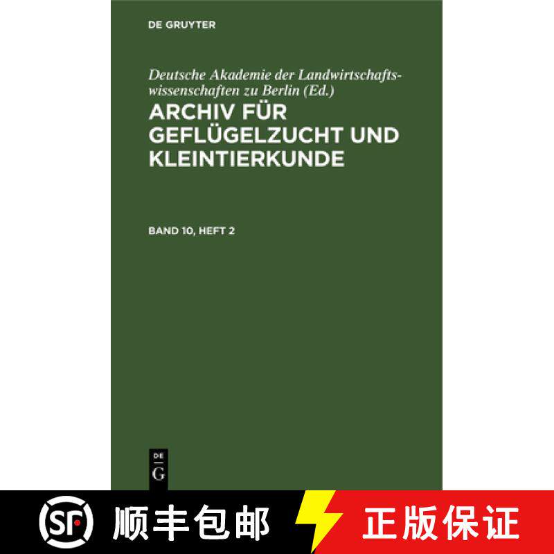 【3-4周达】Archiv Für Geflügelzucht Und Kleintierkunde. Band 10, Heft 2 [9783112654958]
