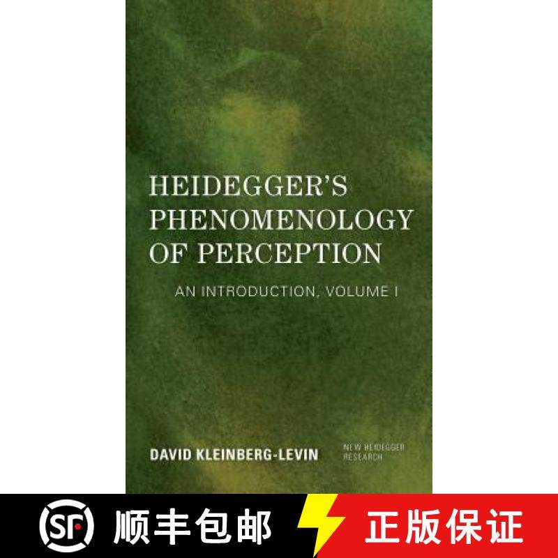 【3-4周达】Heidegger's Phenomenology of Perception: An Introduction, Volume I [9781786612120]