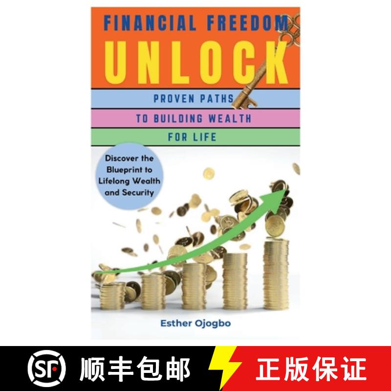 【2-3周达】Financial Freedom Unlocked: Proven Paths to Building Wealth for Life [9781300754930]