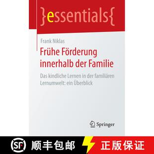 【3-4周达】Fruhe Foerderung innerhalb der Familie: Das kindliche Lernen in der familiaren Lernumwelt:... [9783658152079]