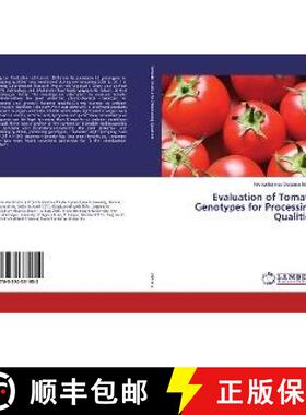 预订 Evaluation of Tomato Genotypes for Processing Qualities [9783330331952]