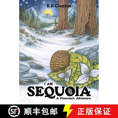 【3-4周达】I Am Sequoia - A Pinecone's Adventure [9780578810928]