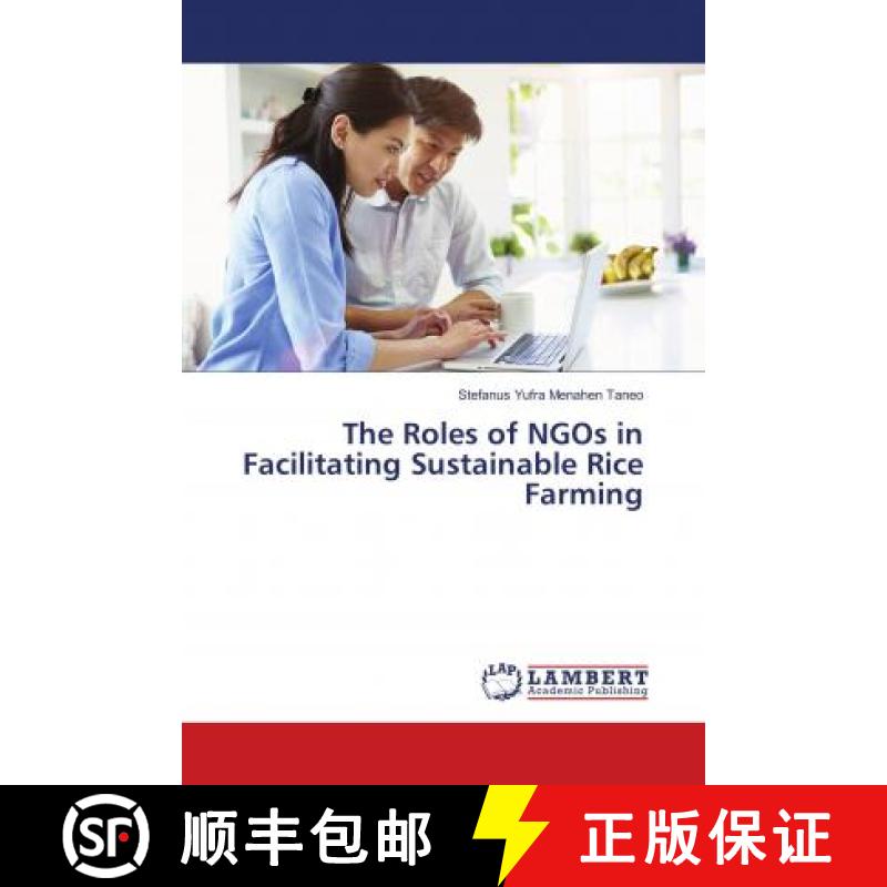预订 The Roles of NGOs in Facilitating Sustainable Rice Farming [9786139580026]